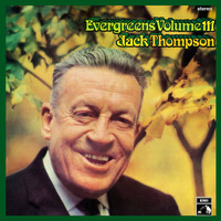 Jack Thompson - Evergreens (Vol. 3)