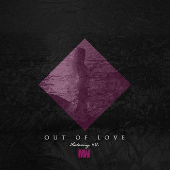 Aja - Out of Love (feat. Aja)