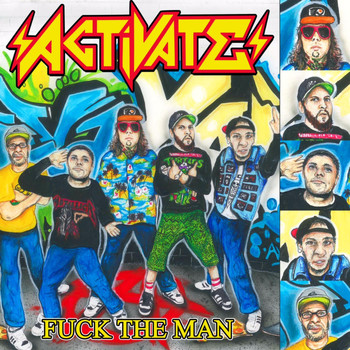 Activate - Fuck the Man
