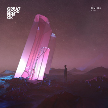 Great Good Fine OK - Remixes, Vol. 1