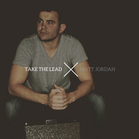 Matt Jordan - Take the Lead
