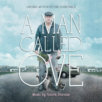 Gaute Storaas - A Man Called Ove (Original Motion Picture Soundtrack)