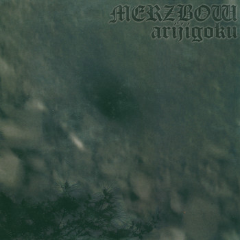 Merzbow - Arijigoku
