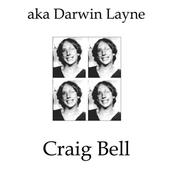 Craig Bell - AKA Darwin Layne
