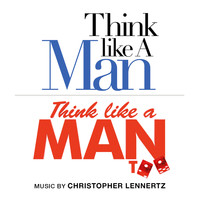 Christopher Lennertz - The Essential Think Like a Man: Original Music from Think Like a Man and Think Like a Man Too