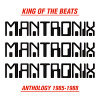 Mantronix - King of the Beats (Anthology 1985-1988)