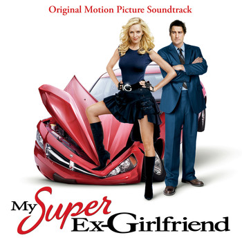 Various Artists - My Super Ex-Girlfriend (Original Motion Picture Soundtrack)