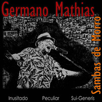Germano Mathias - Sambas de Morro - Inusitado Peculiar Sui-Generis