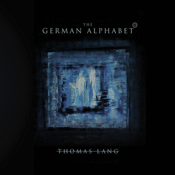 Thomas Lang - The German Alphabet (Munich Edition)
