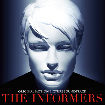 Various Artists - The Informers (Original Motion Picture Soundtrack)