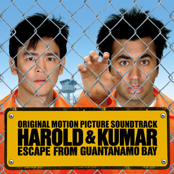 Various Artists - Harold & Kumar Escape from Guantanamo Bay (Original Motion Picture Soundtrack) (Explicit)