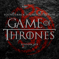 L'Orchestra Cinematique & Ramin Djawadi - Soundtrack Highlights from Game of Thrones Season 6