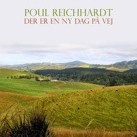 Poul Reichhardt - Der Er En Ny Dag På Vej