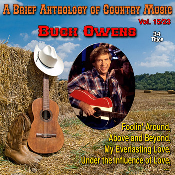 Buck Owens - A Brief Anthology of Country Music - Vol. 15/23