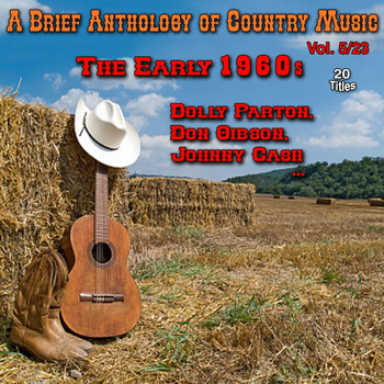 Various Artists - A Brief Anthology of Country Music - Vol. 5/23: The Early 1960s