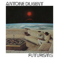 Antoine Diligent - Futurisms