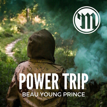 Beau Young Prince - Power Trip