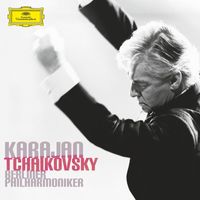 Berliner Philharmoniker, Herbert von Karajan - Tchaikovsky: Symphonies No. 1-6