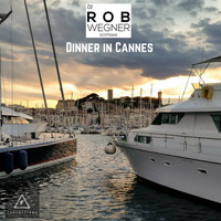 DJ Rob Wegner - Dinner In Cannes