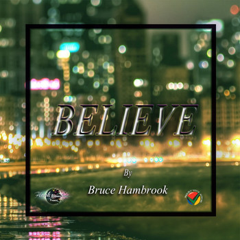Bruce Hambrook - Believe
