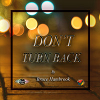 Bruce Hambrook - Don't Turn Back