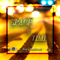 Bruce Hambrook - Space & Time