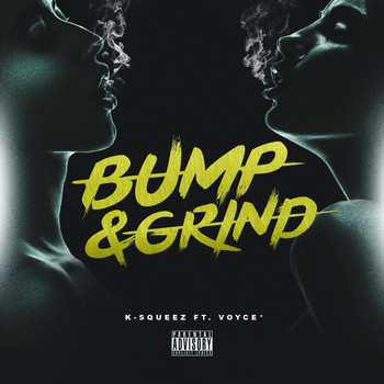K-Squeez - Bump & Grind