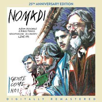 Nomadi - Gente come noi (25th Anniversary Edition) (Digitally Remastered)