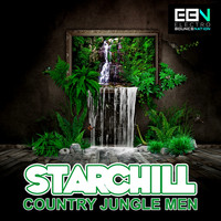 Starchill - Country Jungle Men