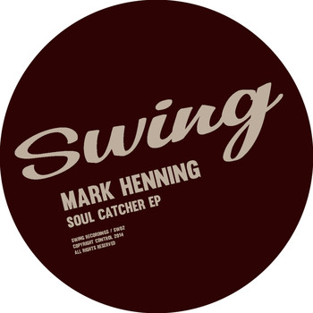 Mark Henning - Soul Catcher EP