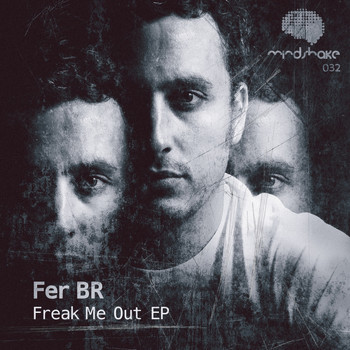 Fer BR - Freak Me Out EP