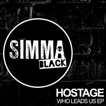 Hostage - Who Leads Us EP