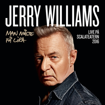 Jerry Williams - Man måste få lira (Live på Scalateatern / 2016)