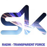 Radik - Transparent Force