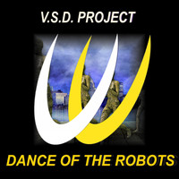 V.S.D. Project - Dance Of The Robots