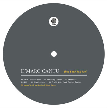 D'Marc Cantu - That Love You Feel