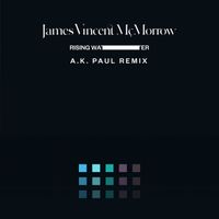 James Vincent McMorrow - Rising Water (A.K. Paul Remix)