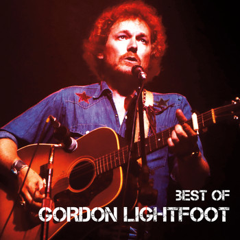 Gordon Lightfoot - Best Of