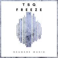 Tsq - Freeze