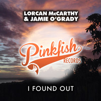 Lorcan McCarthy X Jamie O'Grady - I Found Out