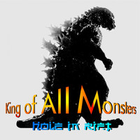 Hole In Rift - King of All Monsters