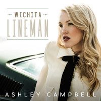 Ashley Campbell - Wichita Lineman
