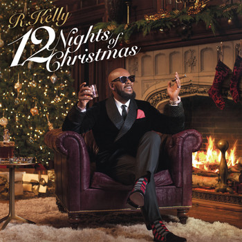 R. Kelly - 12 Nights Of Christmas