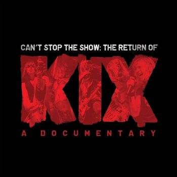 Kix - Can't Stop The Show (Live [Explicit])