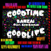 Erin Bowman - Good Time Good Life (feat. Erin Bowman)
