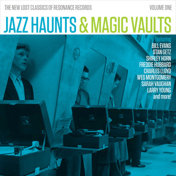 Various Artists - Jazz Haunts & Magic Vaults: The New Lost Classics of Resonance Records, Vol. 1