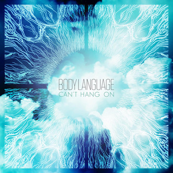 Body Language - Can't Hang On