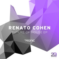 Renato Cohen - Future Of House EP