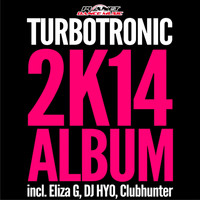 Turbotronic - 2K14 Album