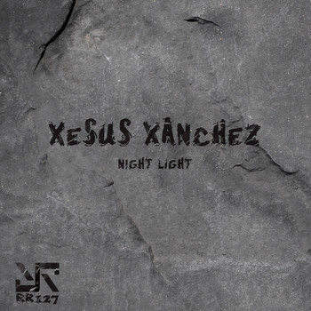 Xesus Xanchez - Night Light